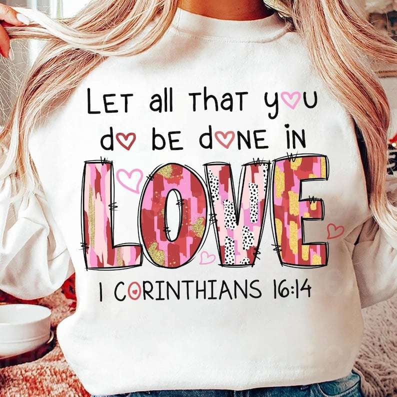 Let that you do be done in love 70768 DTF transfer