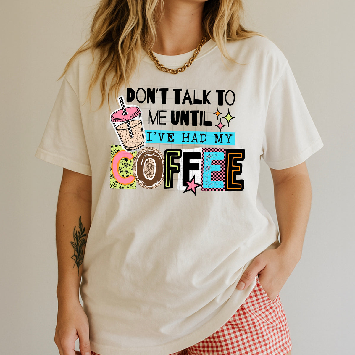 Don’t talk to me until I’ve had my coffee (black) CSC DTF Transfer