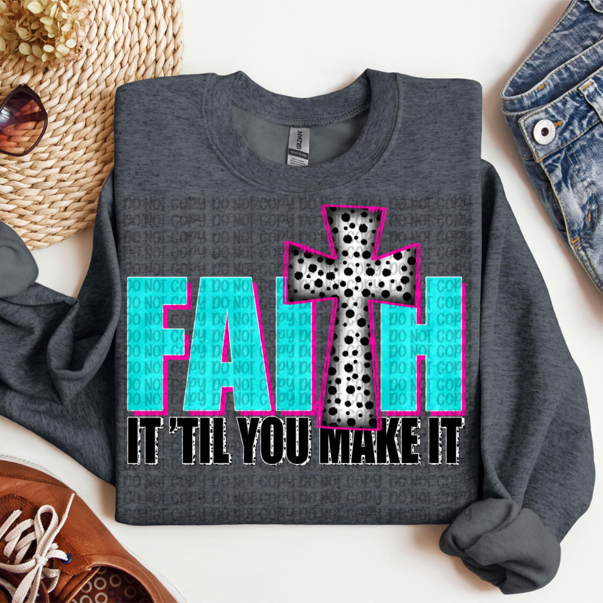 Faith it til you make it blue don’t (VP) 91920 DTF transfer
