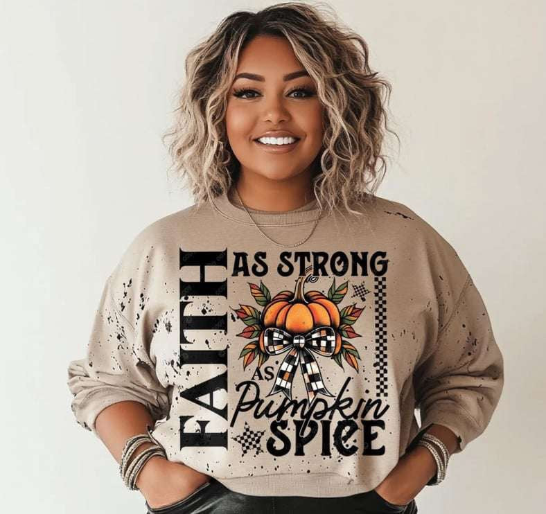 Faith as strong as pumpkin pie 73238 DTF transfer