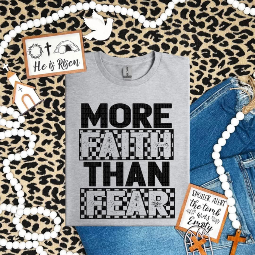 More faith than fear 85783 DTF transfer