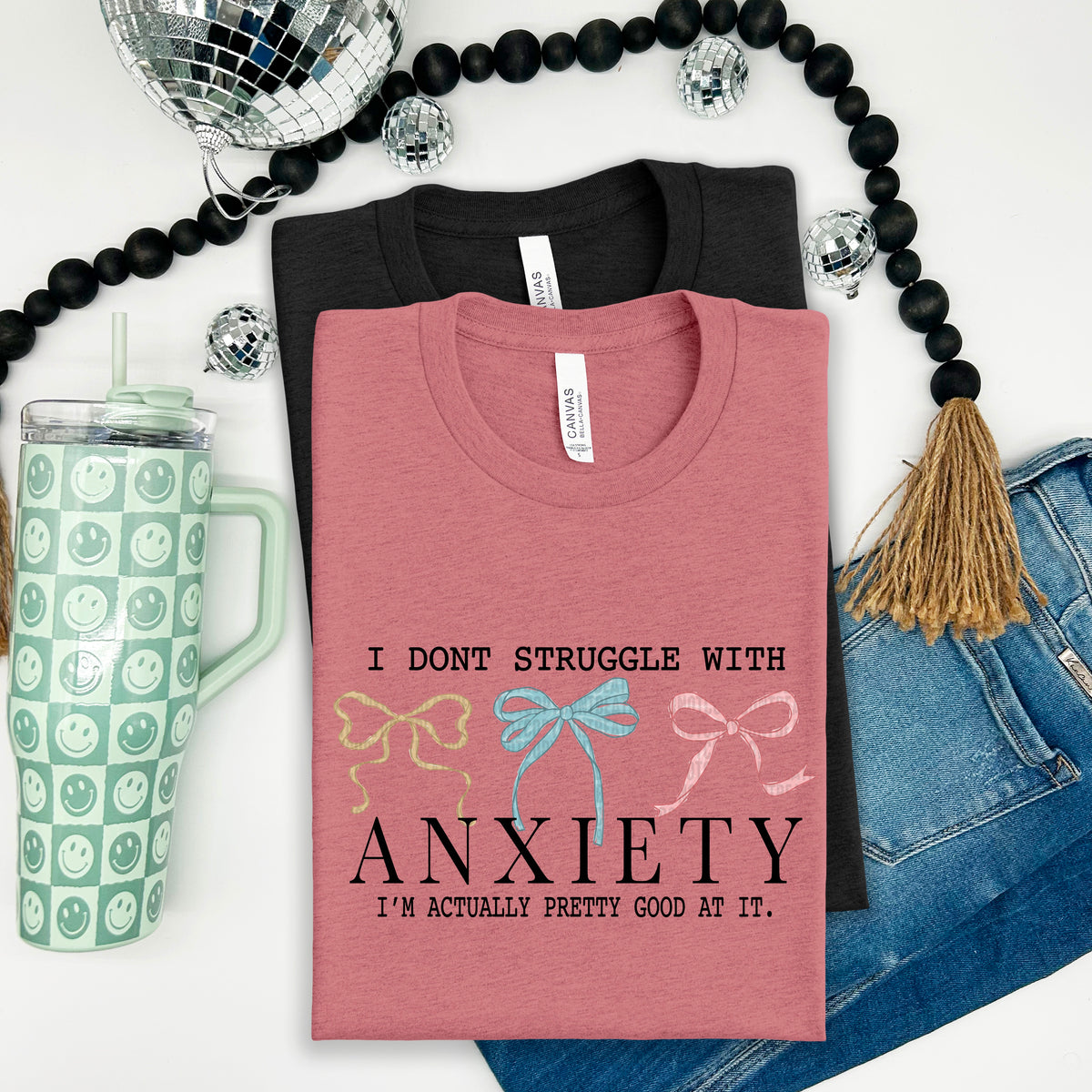 I don’t struggle with anxiety I’m actually pretty good at it black font 100159 DTF transfer