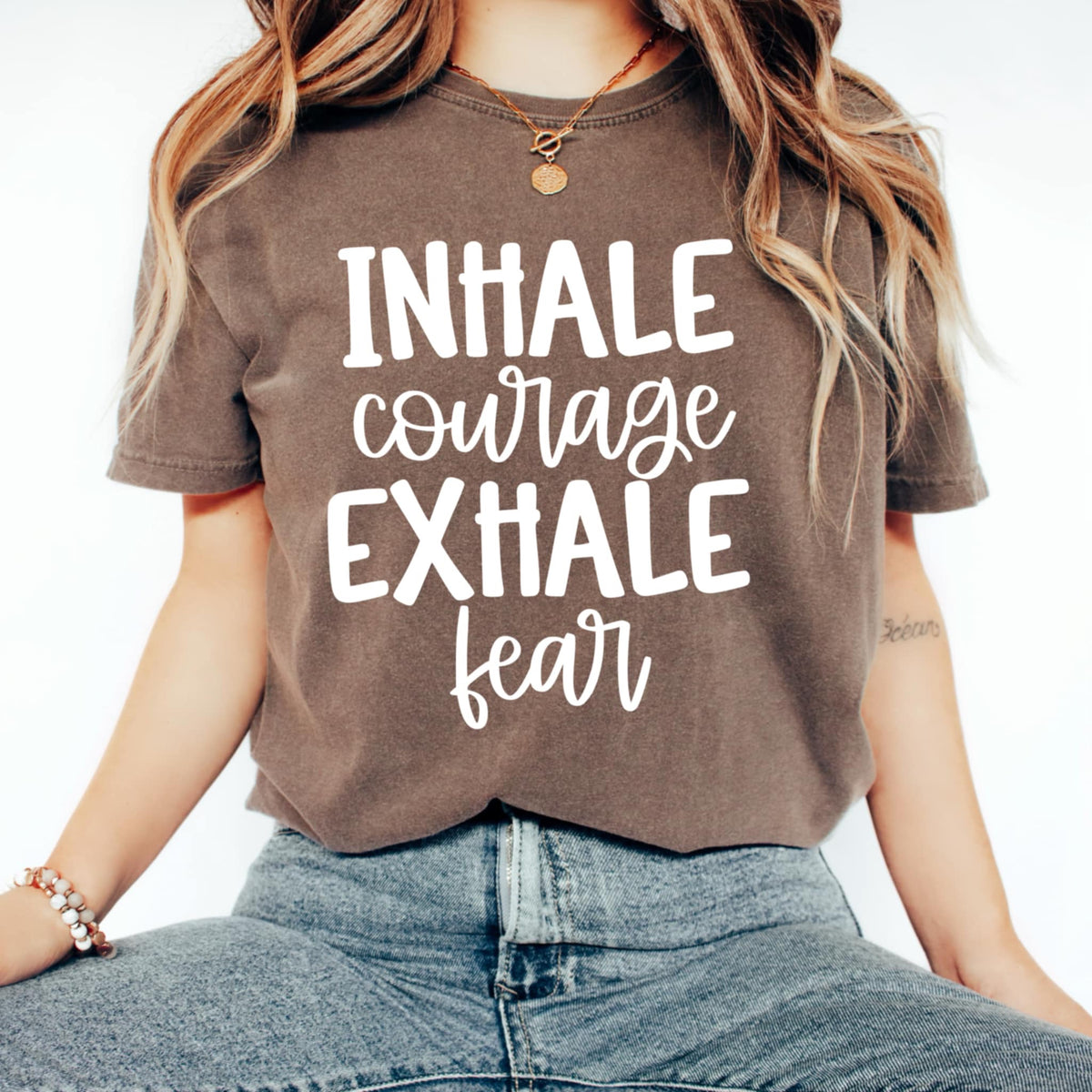 Inhale courage exhale fear WHITE (CMLD) 98746 DTF transfer