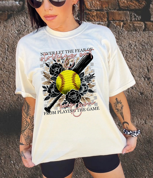 Never let the fear of striking out keep you from the game (softball) 30573 DTF transfer
