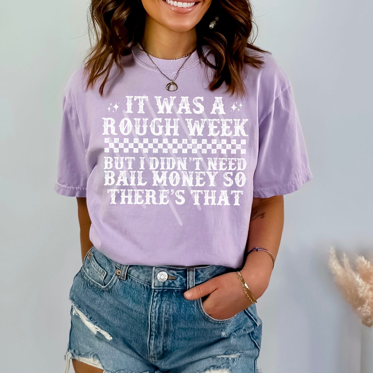 It was a rough week but i didnt need bail money WHITE scarlow 110357 DTF transfer