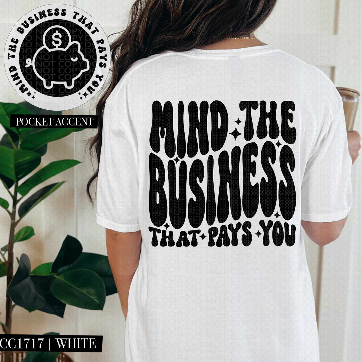 Mind the business that pays you BLACK BACK (HW) 84661 DTF transfer