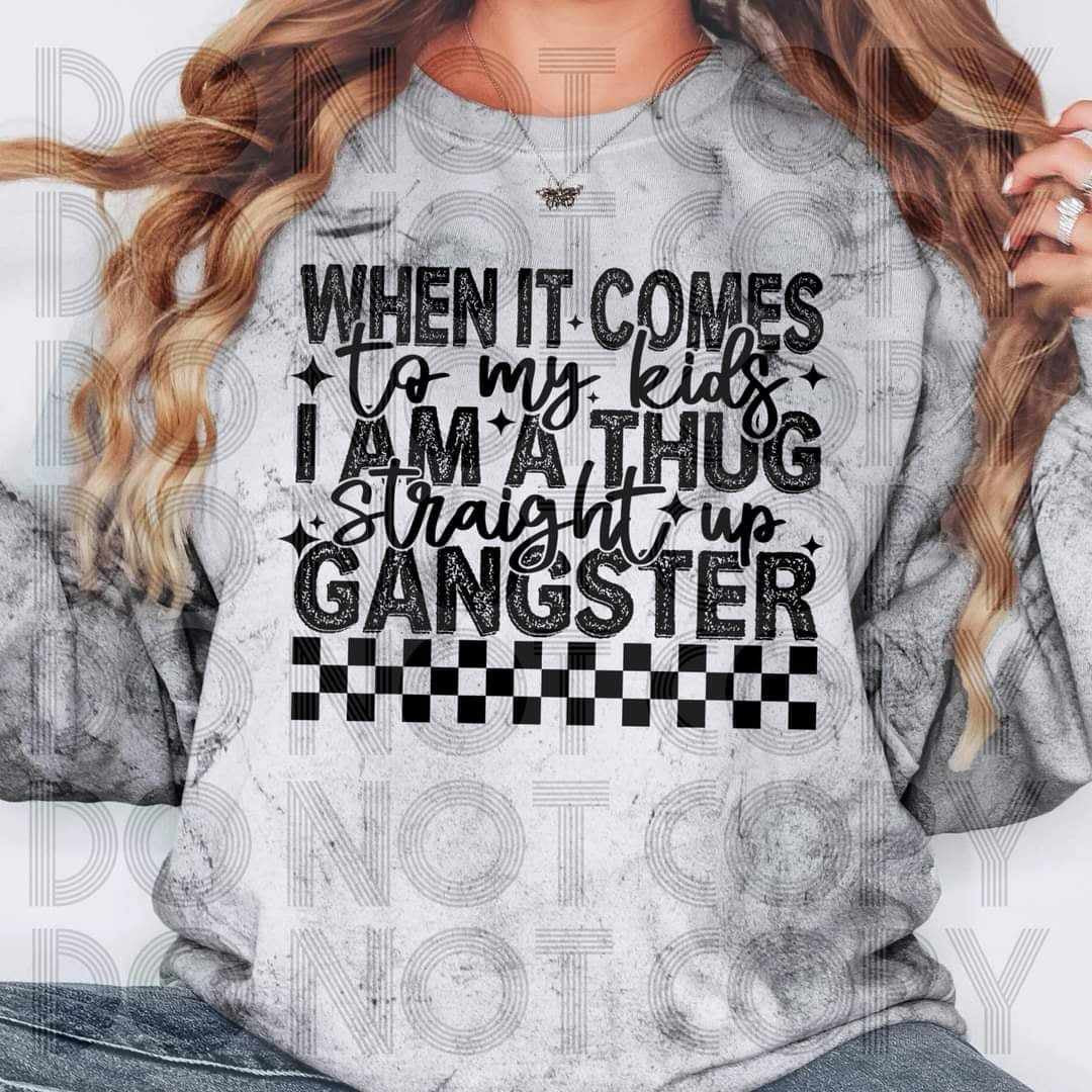 When it comes to my kids I am a thug (renewed) 60885 DTF transfer