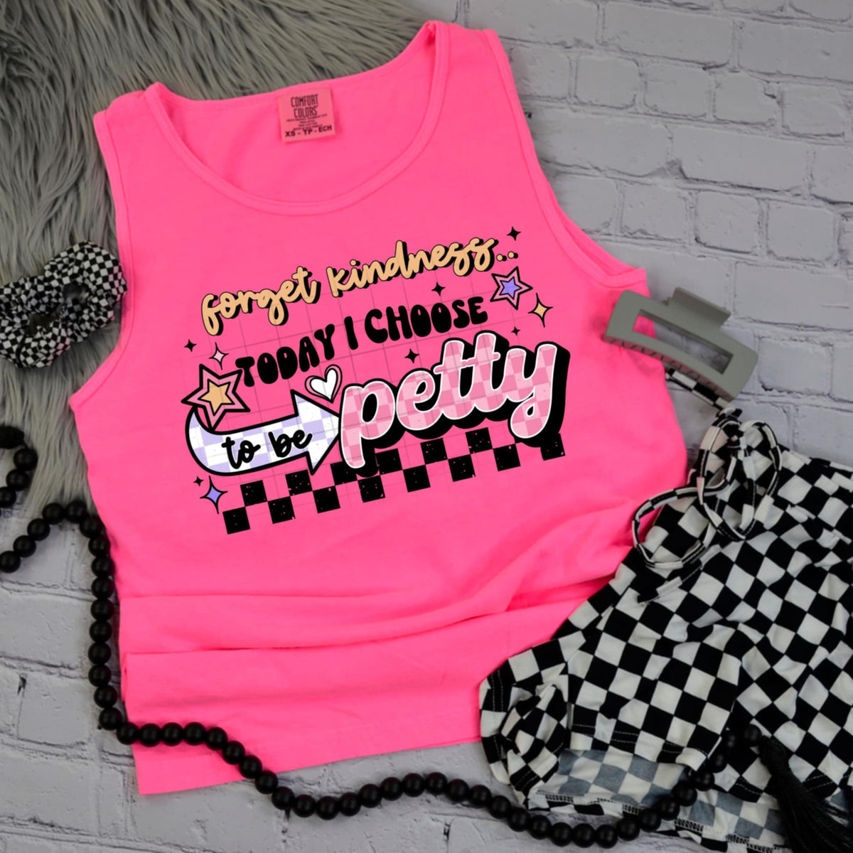 Forget kindness today I choose to be petty black details (CSC) 98948 DTF transfer