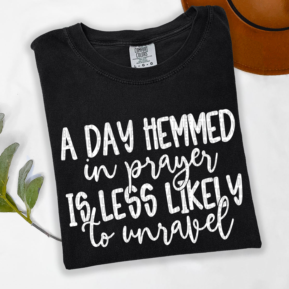 A day hemmed in prayer is less likely to unravel WHITE (SDD) 106994 DTF transfer