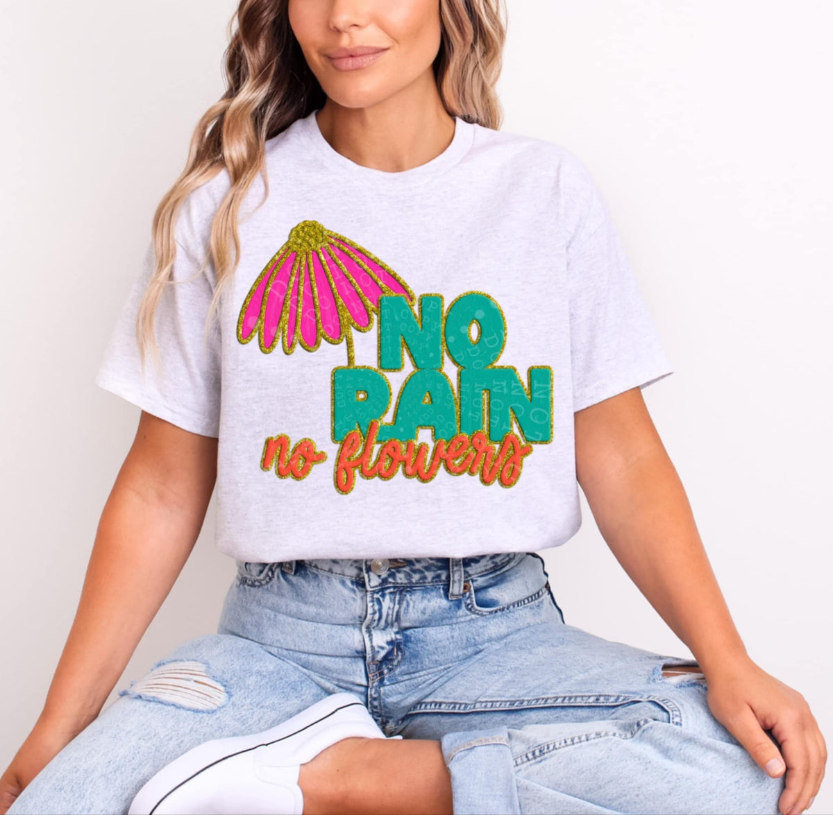 No rain no flowers 94330 DTF transfer