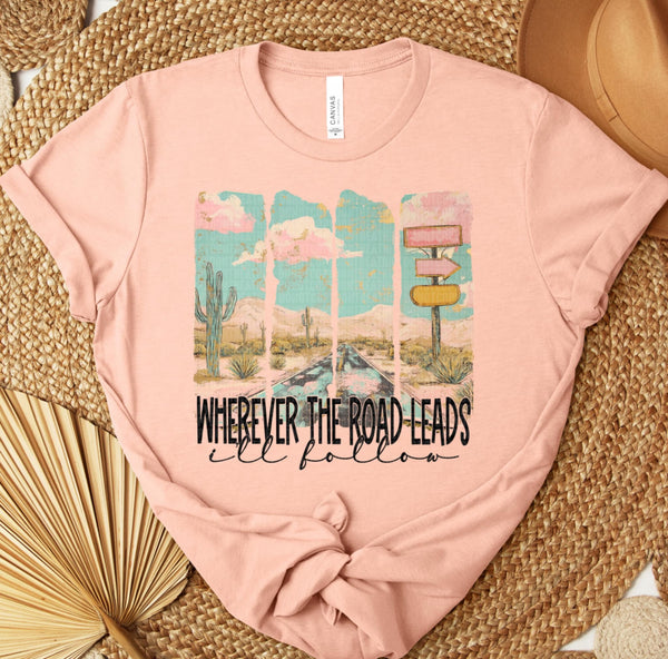 Wherever the road leaves I’ll follow you (SDD) 107821 DTF transfer