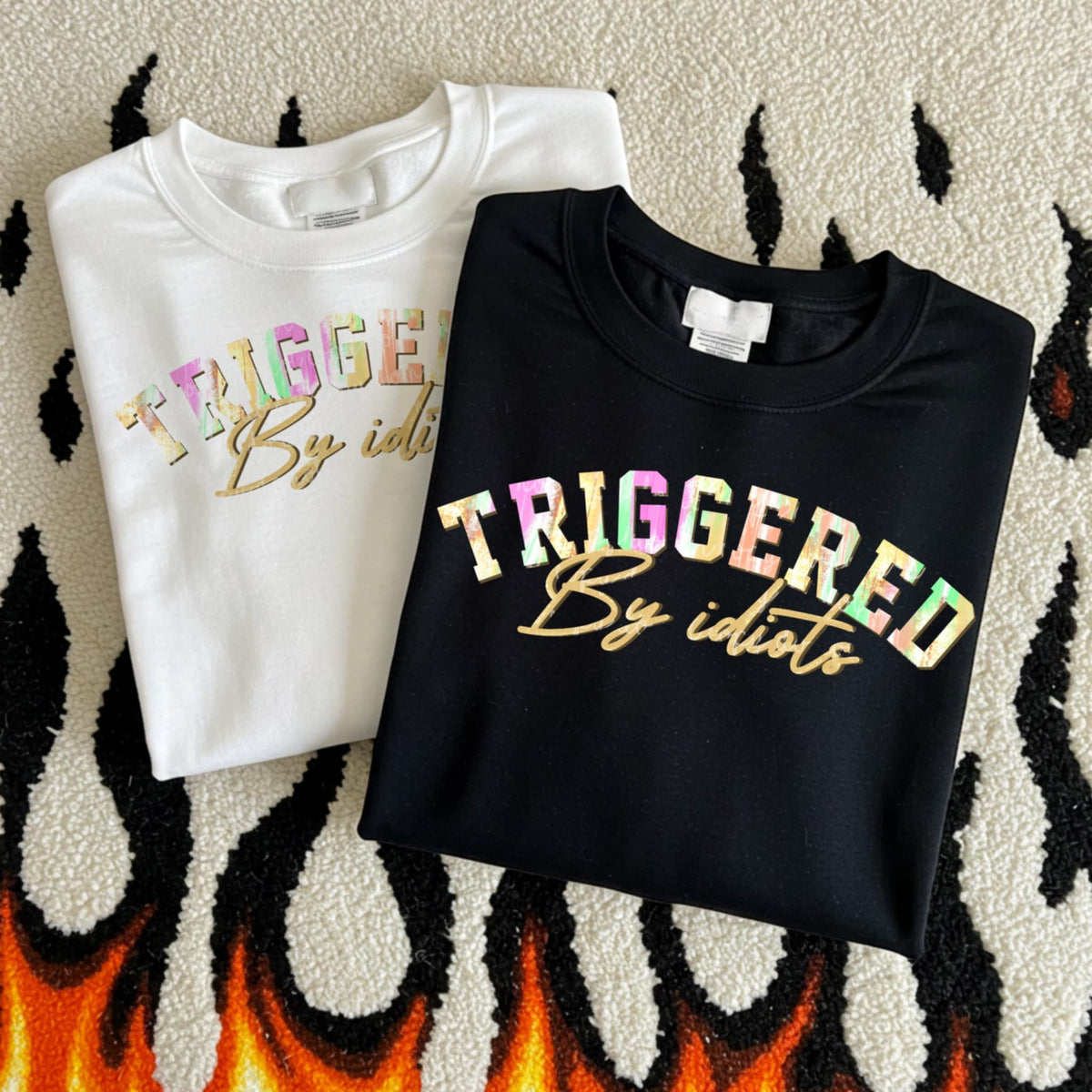 Triggered by idiots (MMD) 85250 DTF transfer