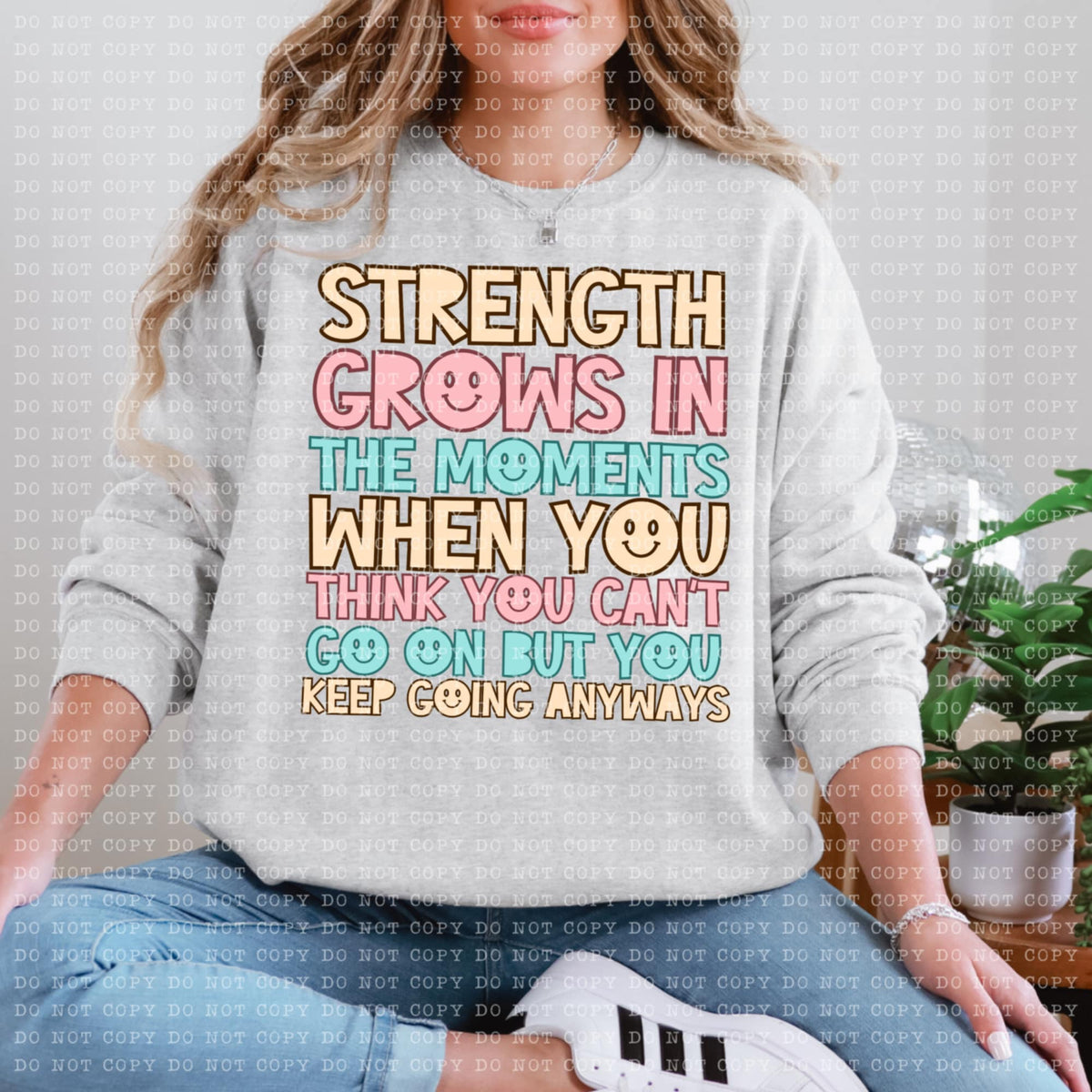 Strength grows in the moments when you think you can’t go on (ECHT) 94193 DTF transfer