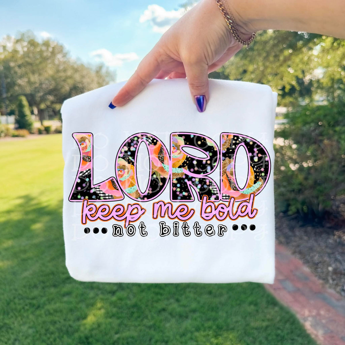 Lord Keep Me Bold sunday special DTF transfer