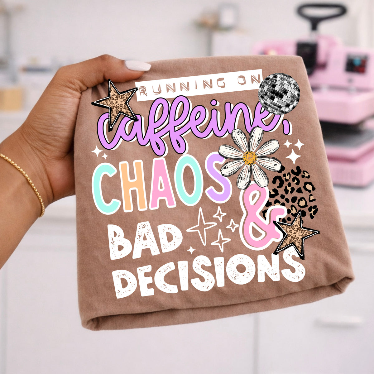 Caffeine, chaos & bad decisions white (CSC) DTF Transfer