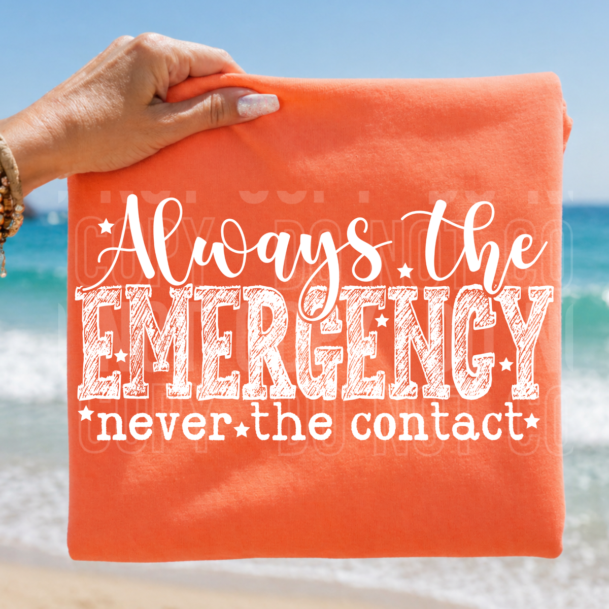 Always the emergency never the contact WHITE (SBB) DTF Transfer