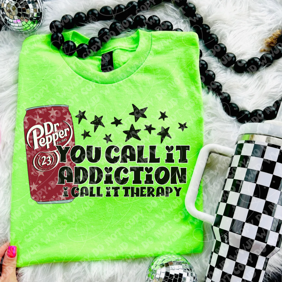 You call it an addiction 103466 DTF transfer