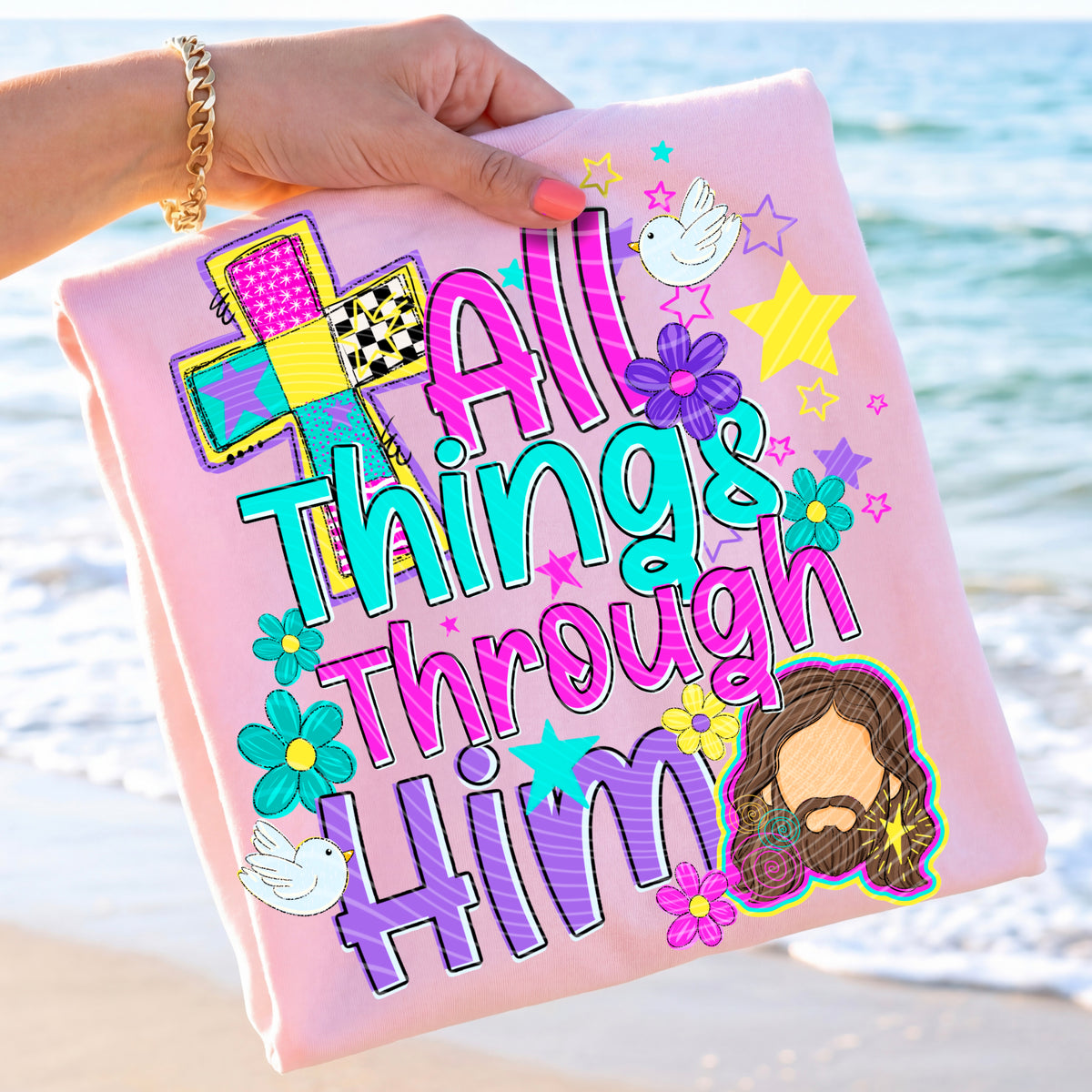 All things through him (AG) DTF Transfer