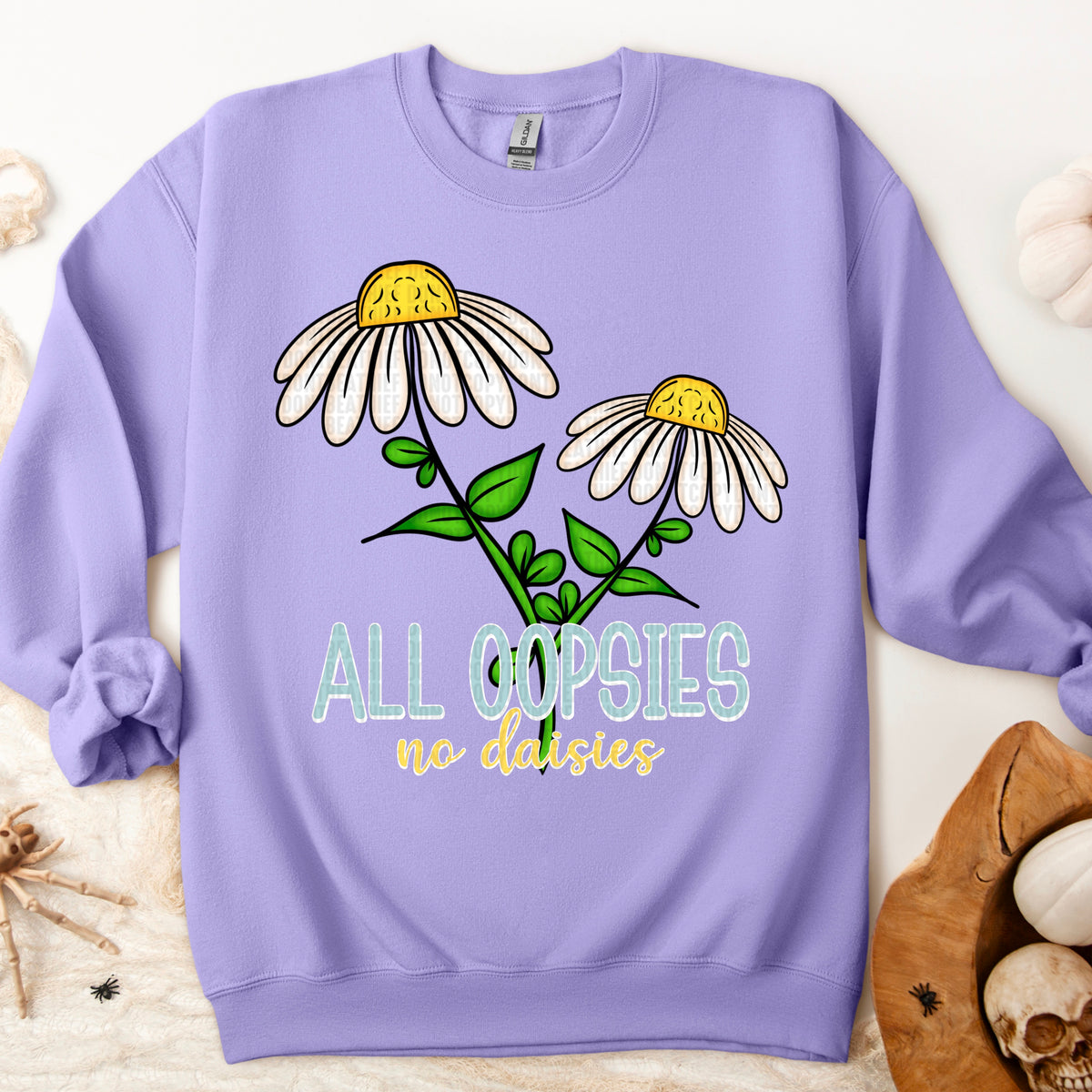 All Oopsies And No Daisies 104470 DTF transfer