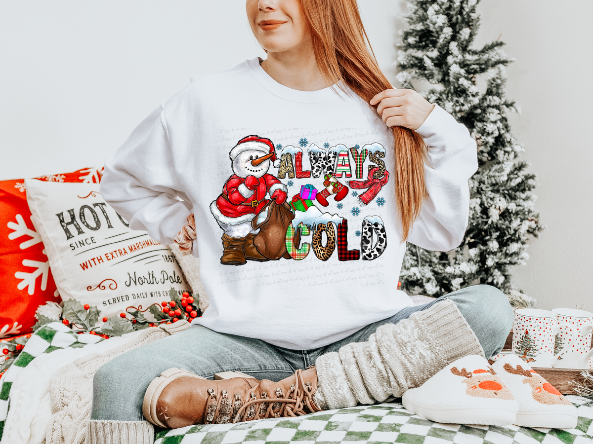 Always Cold Snowman Western Font 116191 DTF Transfer