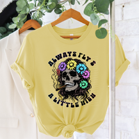 Always Fly And A Little High Skull Sunflowers 74666 DTF Transfer