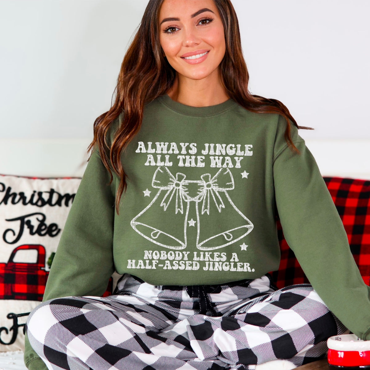 Always Jingle All The Way Nobody Likes A Half Assed Jingler White 104013 DTF transfer