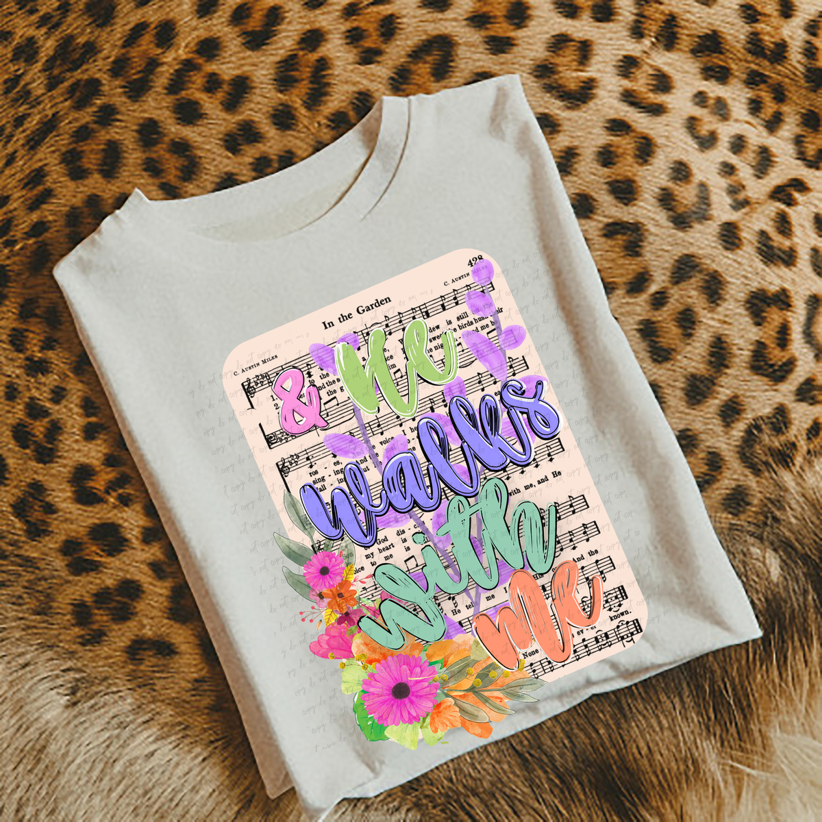 And He Walks With Me In The Garden 110021 DTF transfer