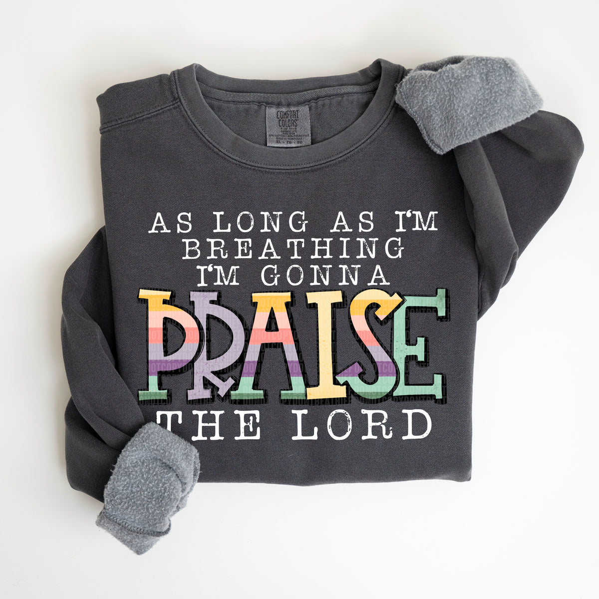 As Long As I Am Breathing I'm Gonna Praise The Lord *White* (SDD) DTF Transfer