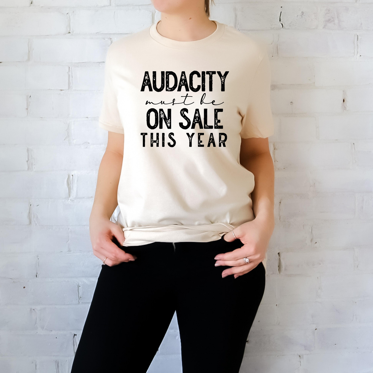Audacity Must Be On Sale This Year BLACK 116788 DTF Transfer