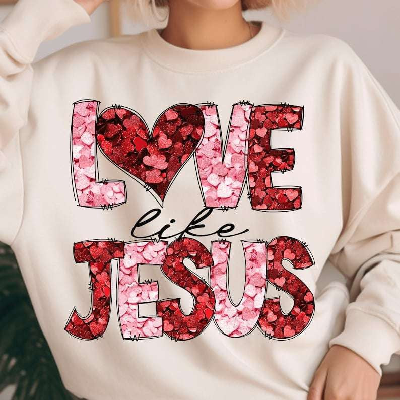 Love like Jesus chunky sequin 70756 DTF transfer