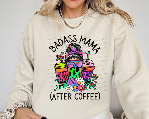 Bad ass mama after coffee 56526 DTF TRANSFER