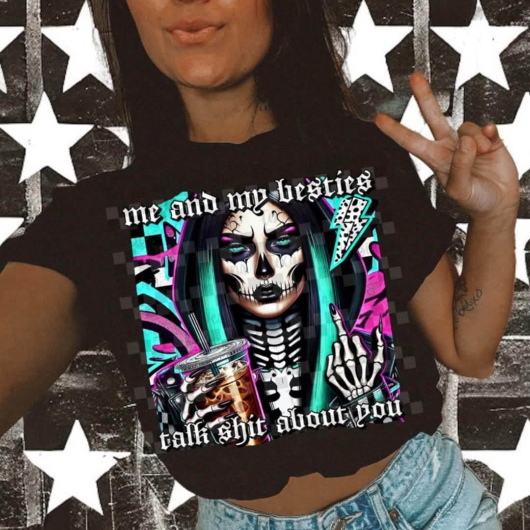 Me and my besties talk shit about you (Texans) 106358 DTF transfer