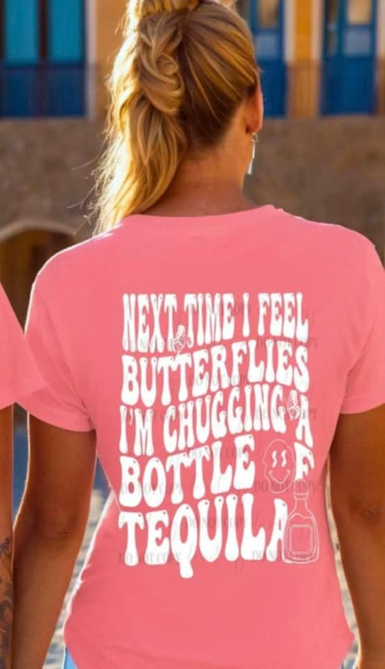 Next time I feel butterflies I’m chugging a bottle of tequila (Linda) 99720 DTF transfer