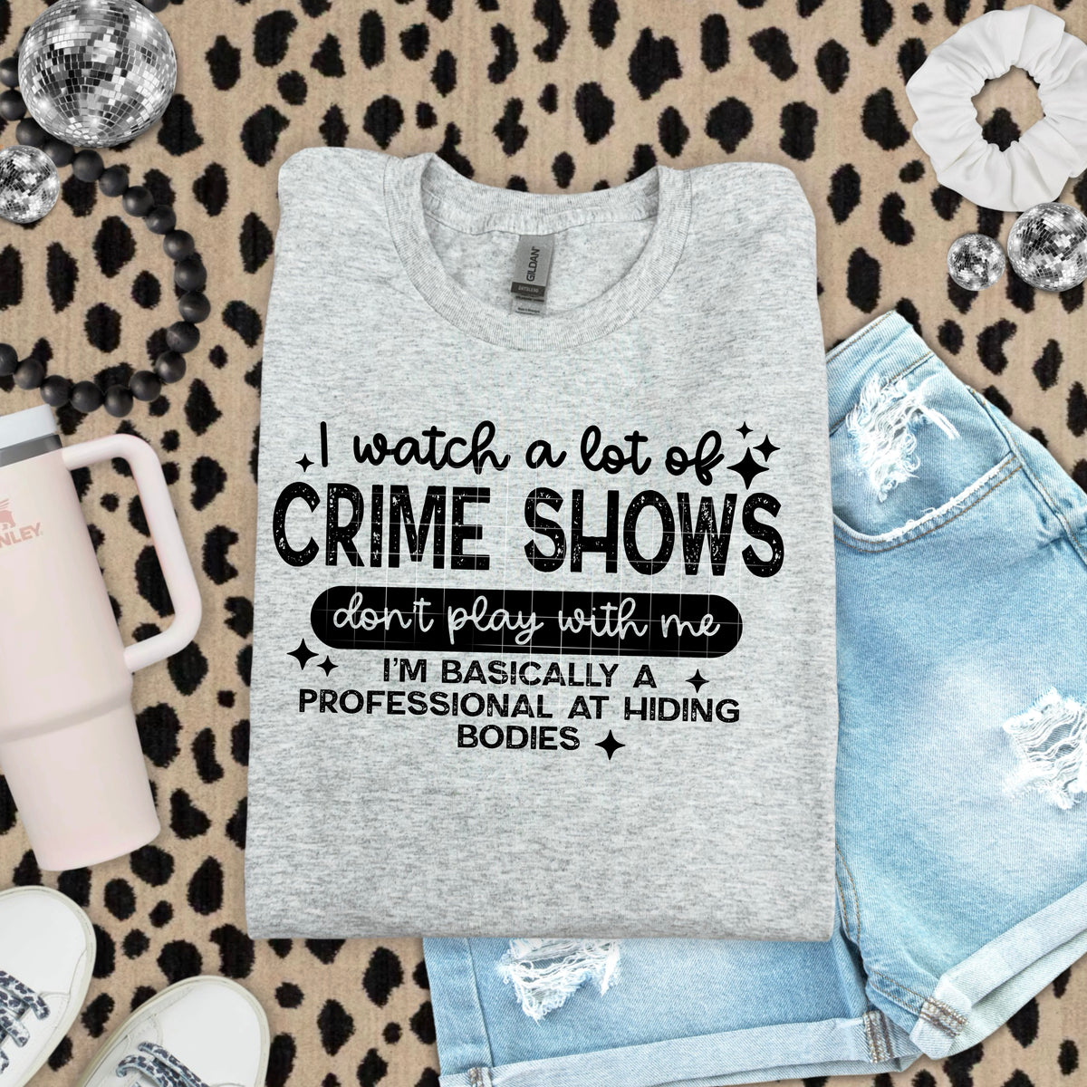 I watch a lot of crime shows BLACK (CSC) DTF Transfer