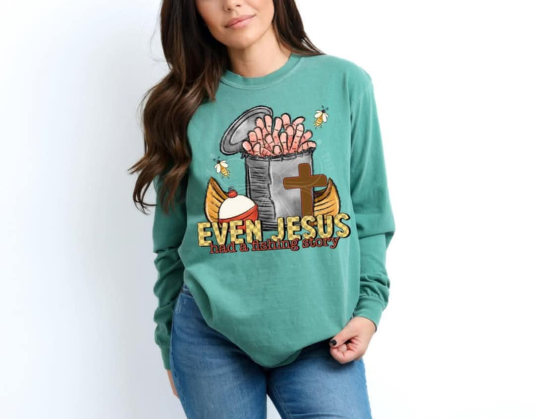 Even Jesus had a fishing story 85777 DTF transfer