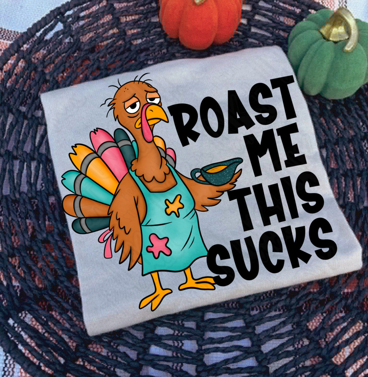 Roast me this sucks DTF Transfer