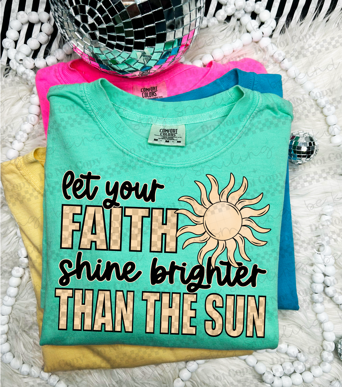 Let your faith shine brighter than the sun (CMLD) 95995 DTF transfer