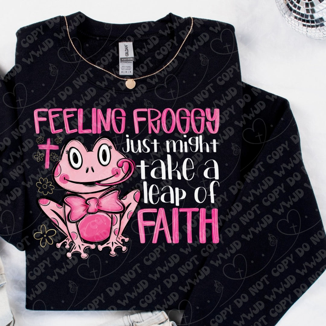 Feeling Froggy might take a leap of faith WHITE 117426 DTF Transfer