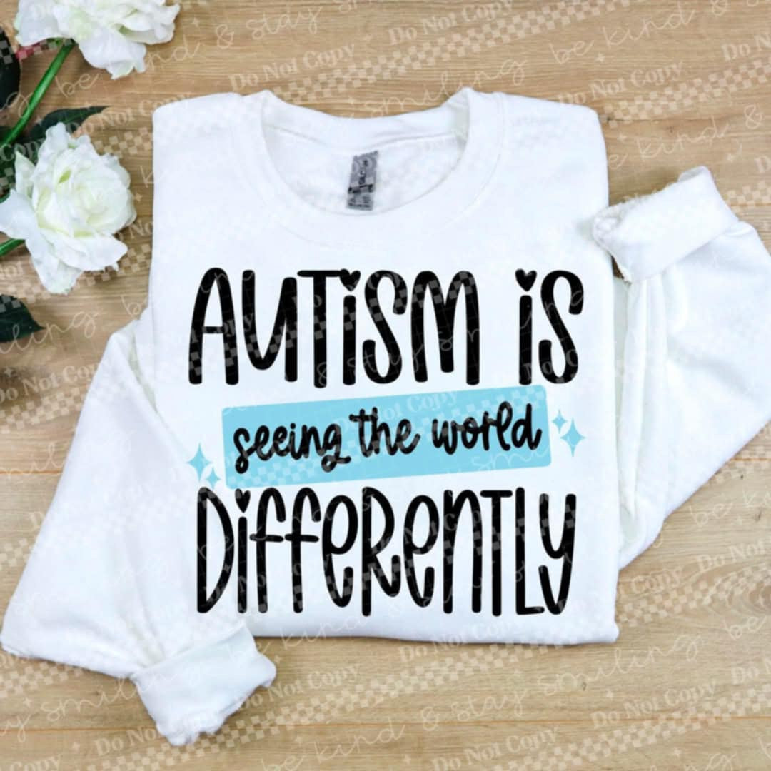 Autism is seeing the world differently (CMLD) 87116 DTF transfer