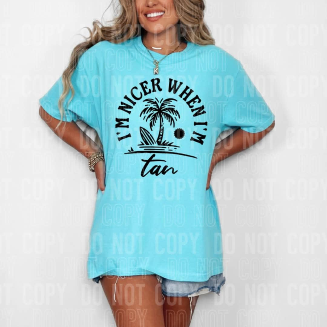 I’m nicer when I’m tan (SBB) 98898 DTF transfer