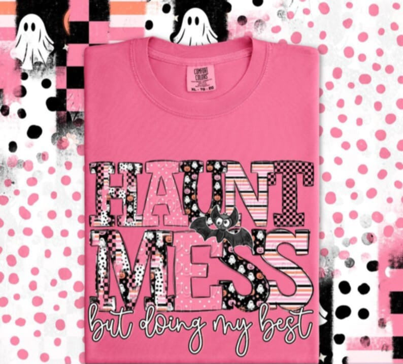 Haunt Mess pink letters DTF transfer