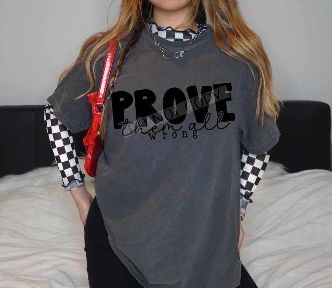 Prove them all wrong (C’s) 84007 DTF transfer
