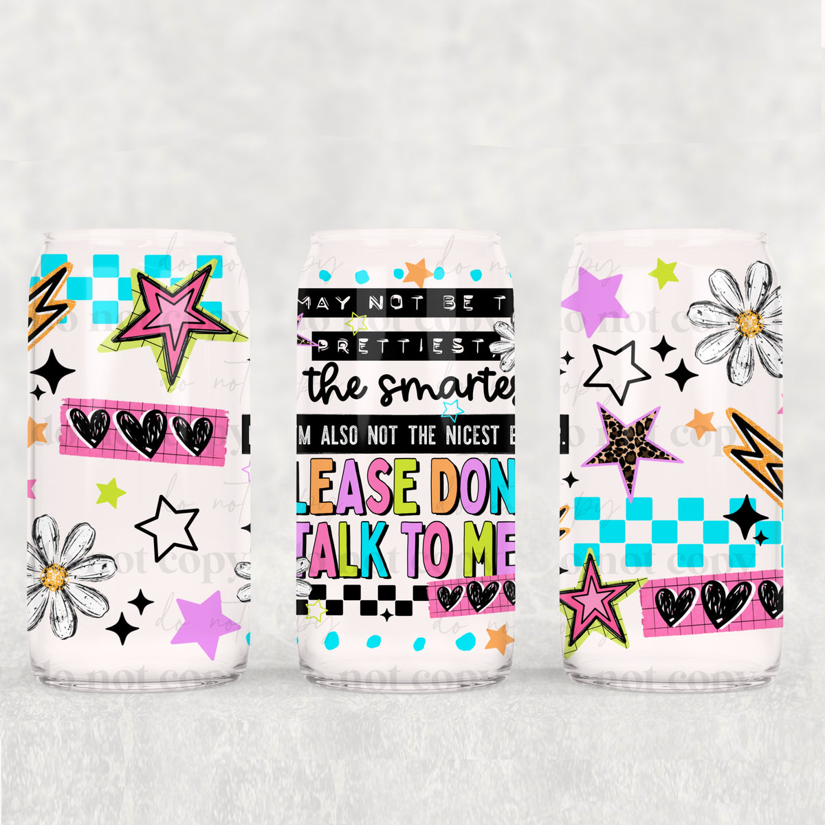 Please don’t talk to me colorful (CSC) UV DTF WRAP