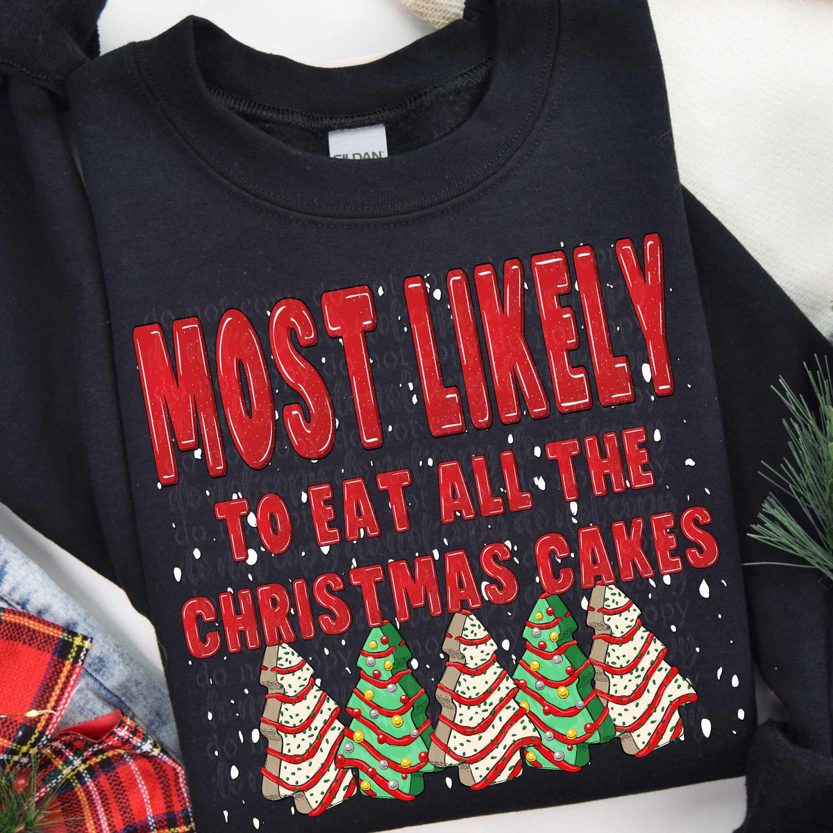 Most likely to eat all the Christmas cakes 64719 DTF transfer
