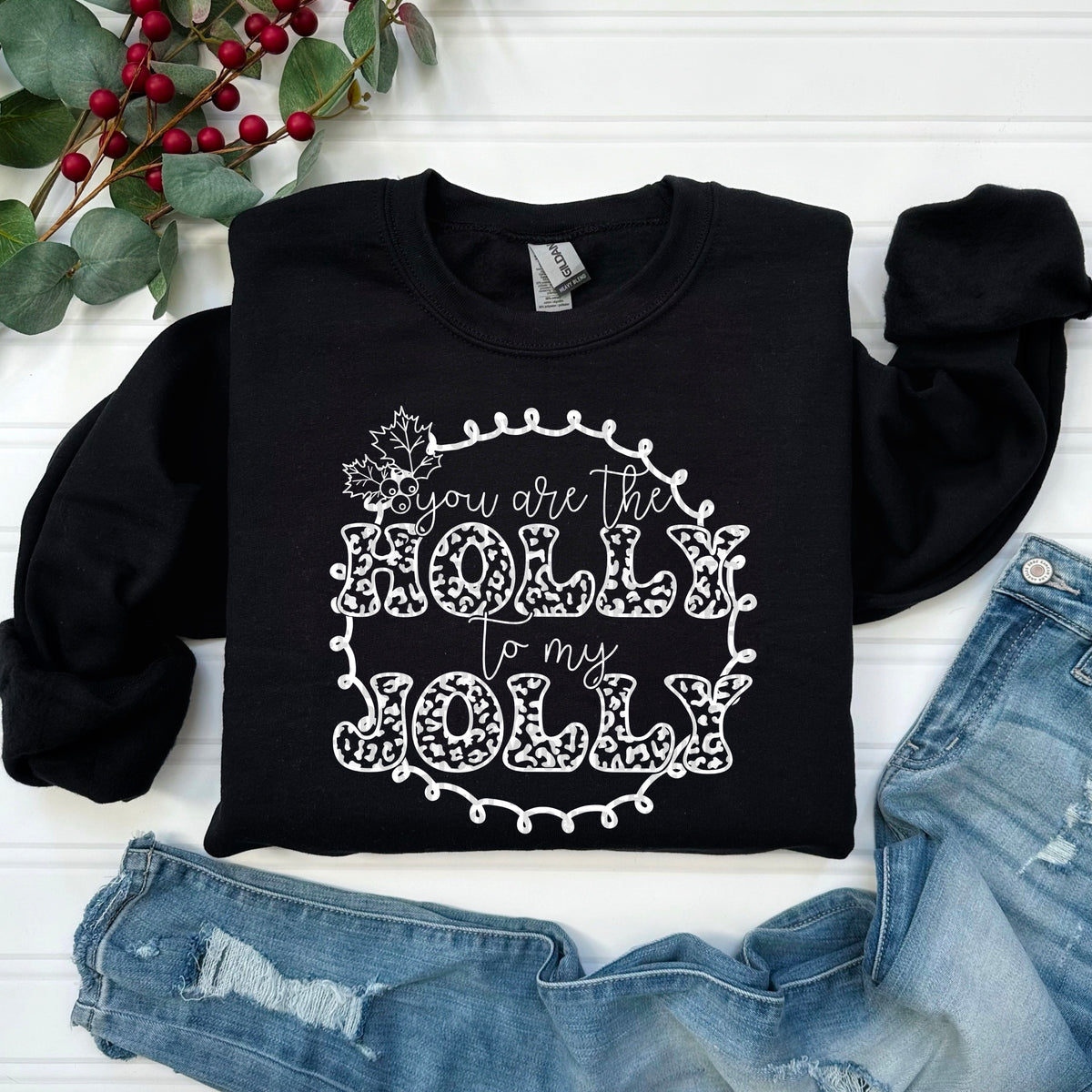 You are the Holly to my jolly 103572 DTF transfer