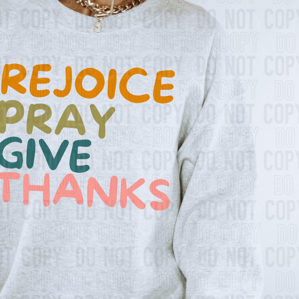 Rejoice Pray Give Thanks SBB DTF transfer