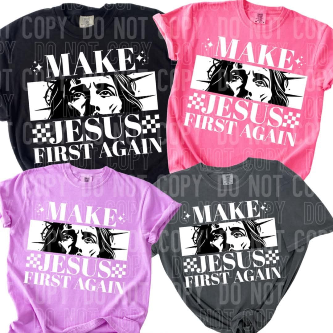 Make Jesus first again 96982 DTF transfer