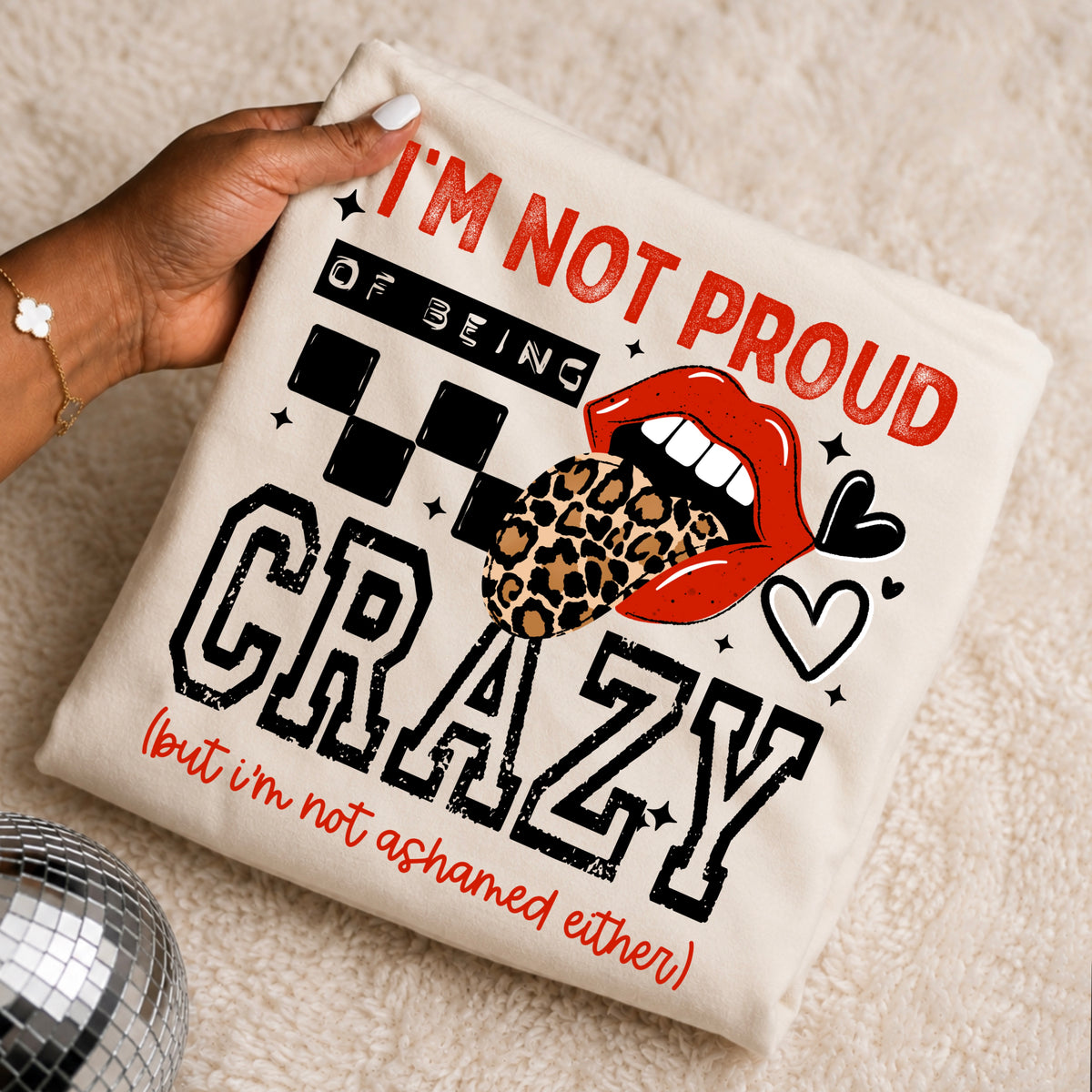 Not proud of being crazy (black) (CSC) DTF Transfer