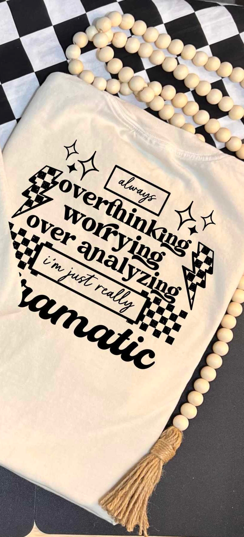 Always overthinking worrying over analyzing BLACK (CSC) 84285 DTF transfer