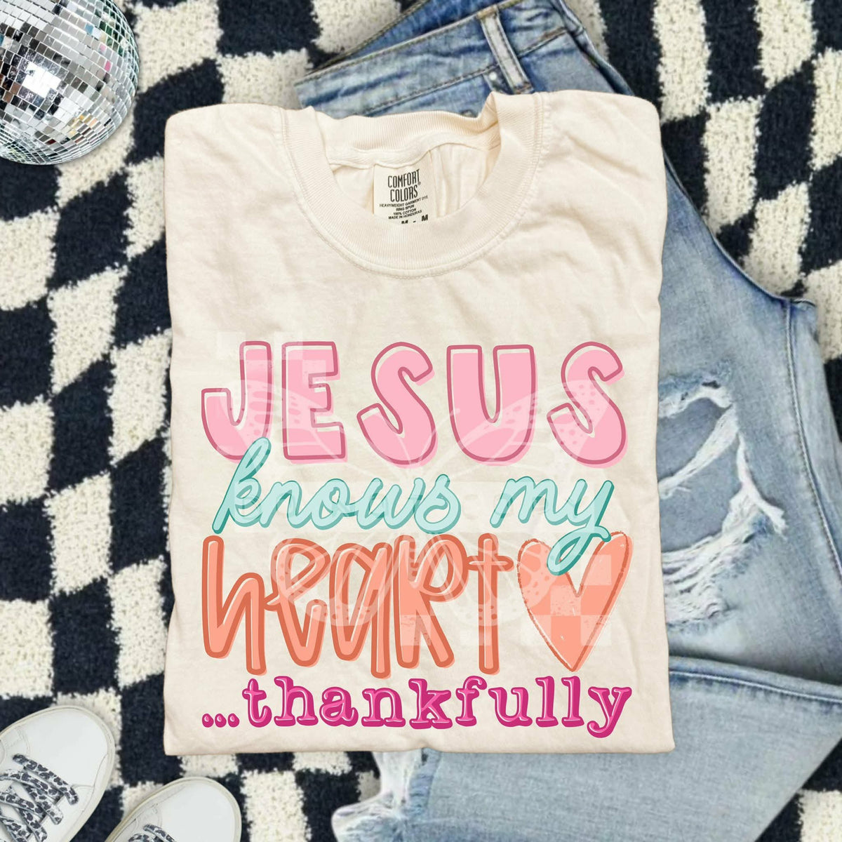 Jesus knows my heart… thankfully (C’s) DTF Transfer